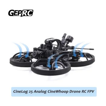GEPRC CineLog 25 Analógový CineWhoop Drone RC FPV Quadcopter Mini Drone GR1404 4500kv Motor Pre RC FPV Quadcopter Drone 2.5 FPV Rc
